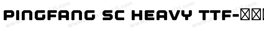 pingfang sc heavy ttf字体转换